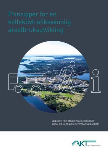 Et kollektivtrafikkorientert arealplangrep [2] Grunnlaget for høy kollektivandel