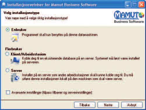 4 SJEKKLISTE 45 Velg hvilket program du vil oppdatere: Velg program i henhold til din lisens under Oppdater Mamut Business Software.