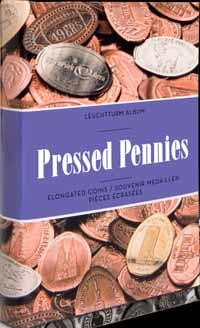 : 344 961 Kr 130,00 Album til PRESSED PENNIES I dag finner du pressed penny maskiner på mange turist -