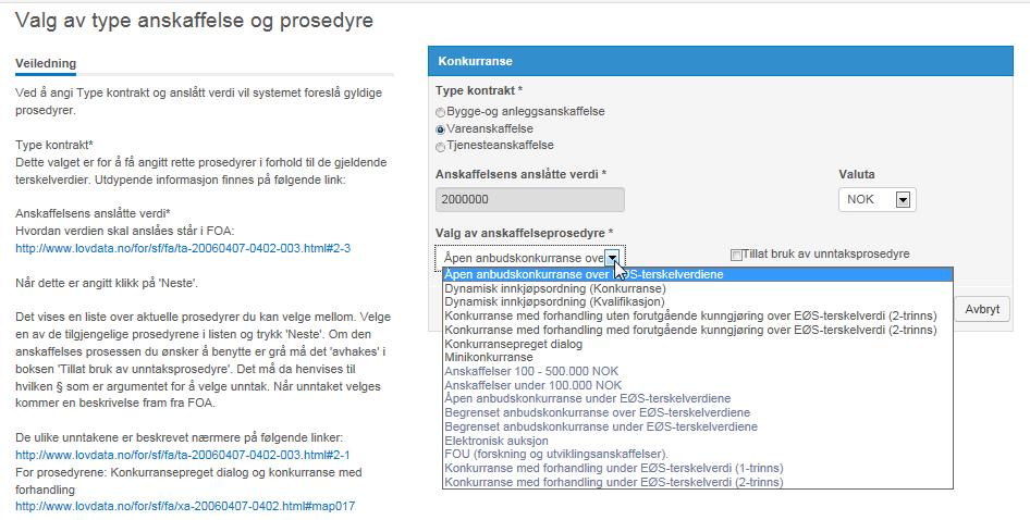 Ved å legge inn en verdi gir systemet deg automatisk rettighet til å bruke visse prosedyremaler og prosesser.