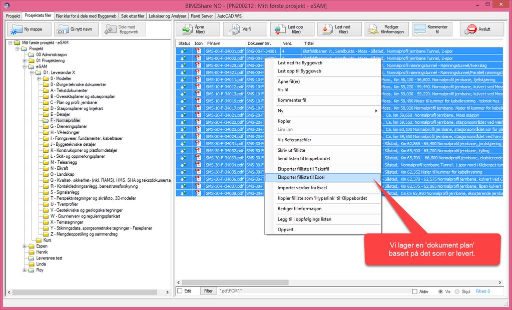 2.4. Dokumentplan/dokumentliste Neste steg er å opprette en Excel rapport med metadata