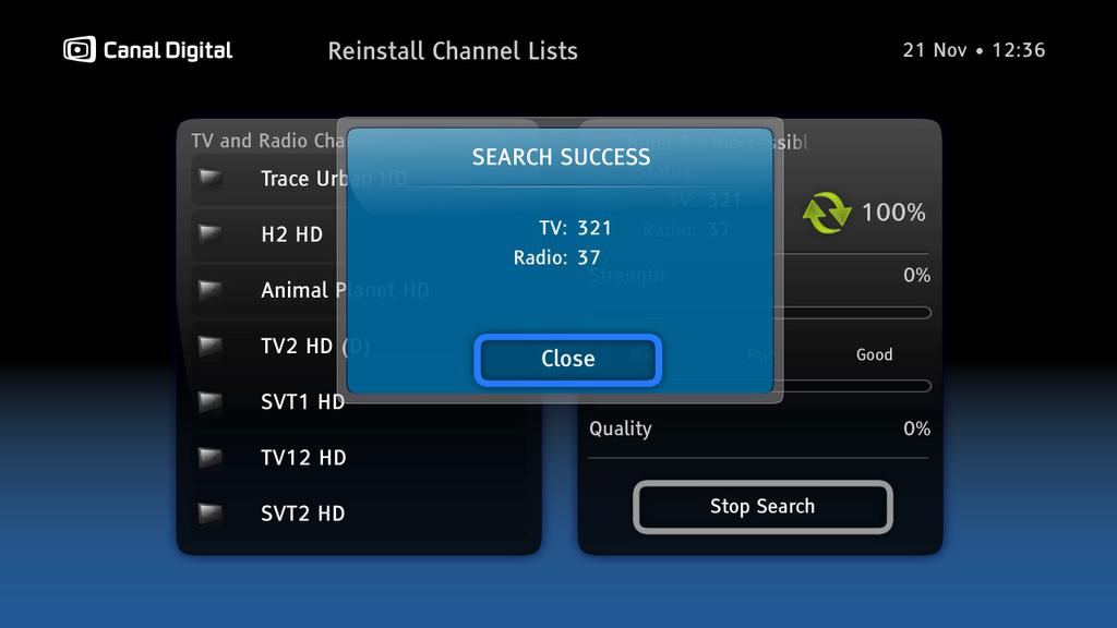 Installasjon Kanalsøk I skjermbildet Kanalsøk kan du installere kanallister på nytt hvis du vil begynne på nytt og opprette nye kanallister fra grunnen.