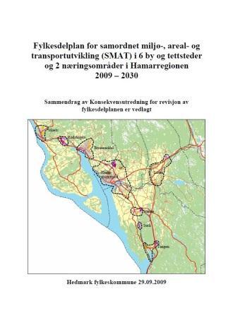 SMAT-planens definisjon av plasskrevende varer: biler og motorkjøretøy landbruksmaskiner trelast og andre større byggevarer møbler