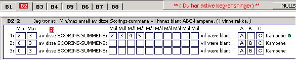 Disse begrensninger reduserte oppsettet med 3496 rekker Eksempel på et resultat som er innenfor de valgte kriterier. 1. Minimum 1 av A-B kampene scores det minimum 2 mål. Gikk akkurat 'inn'. 3. I en av kampene A-B-C scores det nøyaktig 3 mål.