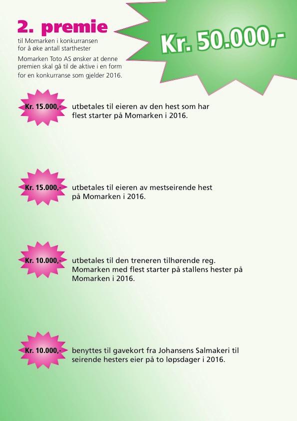 Sluttresultat: Vi gratulerer Torstein Laupsa fra Hvalstad med seieren! Har er eier av Hvalstad Ronja som startet 2 ganger på omarken i 206. Det holdt til seier, en start mer enn Sør Rigo.