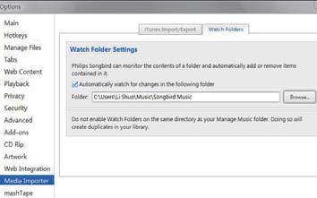 3 Merk avmerkingsboksen som vist i Watch Folders 4 Klikk på Browse Songbird-media) som overvåkingsmappen.» I Philips Songbird til eller fjernes slik de er i den sentrale musikkmappen.