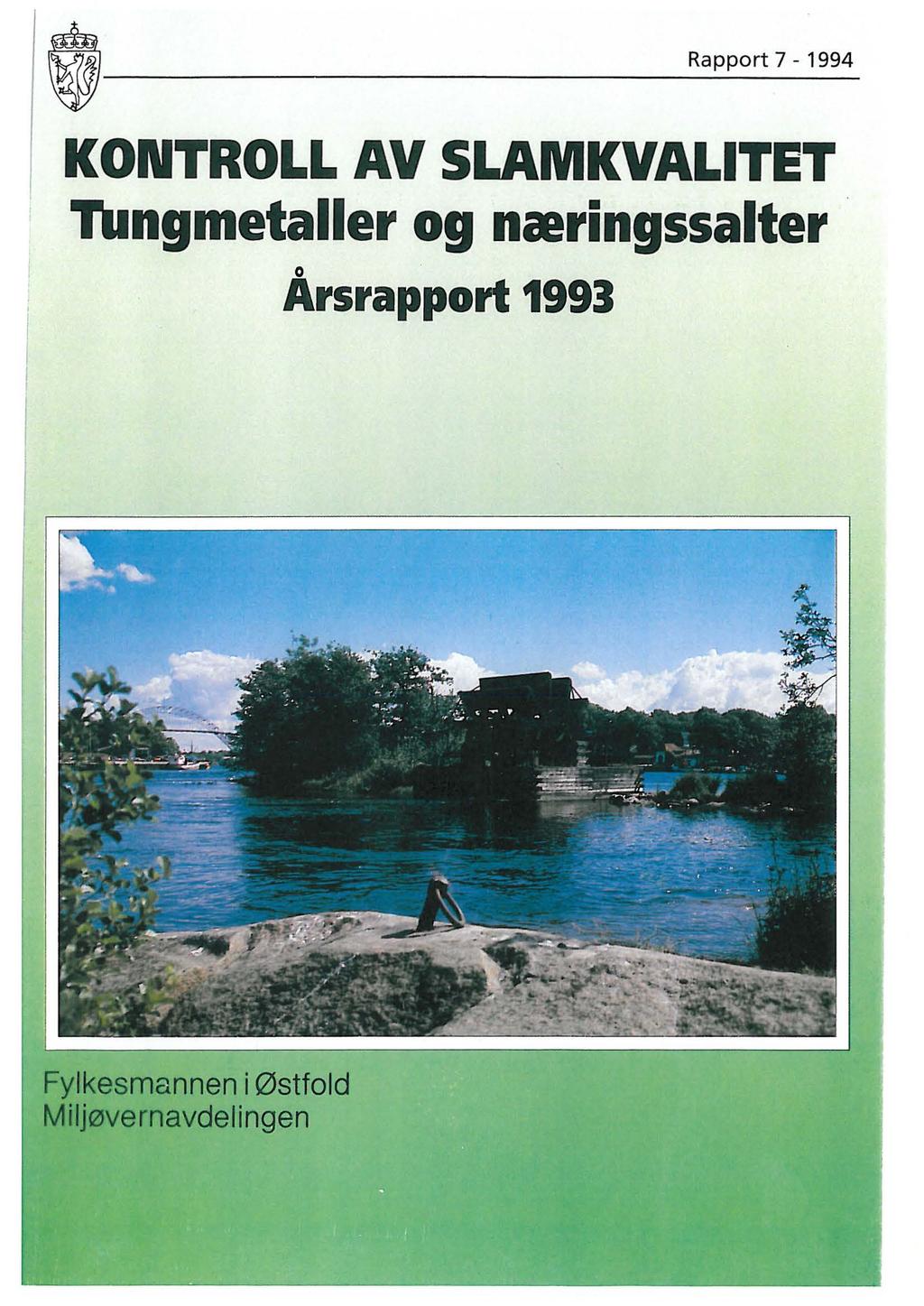 ~ Rapport 7-1994 ~---- KONTROLL AV SLAMKVALITET Tungmetaller og