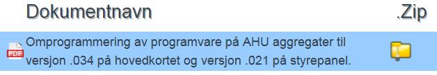 Dette er en av tidligere programvareversjoner som aggregatene fra fabrikk er installert med. Dersom en finner aggregater med programversjon.016 på styrepanel og versjon.022 eller.