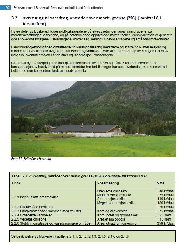 2.2 Avrenning, over MG Tabell 2.2 Justert satsene, stort sett de samme som utbetalingene i fjor (pr januar 2015).