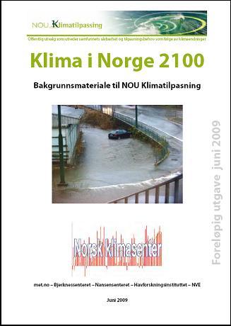 Klimaendringer Målte klimadata for perioden 2000-2008 er omarbeidet for å være representative for antatt klima i perioden 2070-2100: Nedbørsdataene er gitt en prosentvis