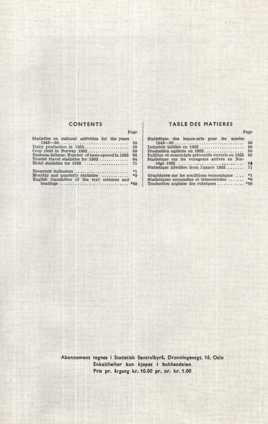 CONTENTS TABLE DES MATIERES Page Page Statistics on cultural activities for the years Statistique des beaux-arts pour les années 1948-50.