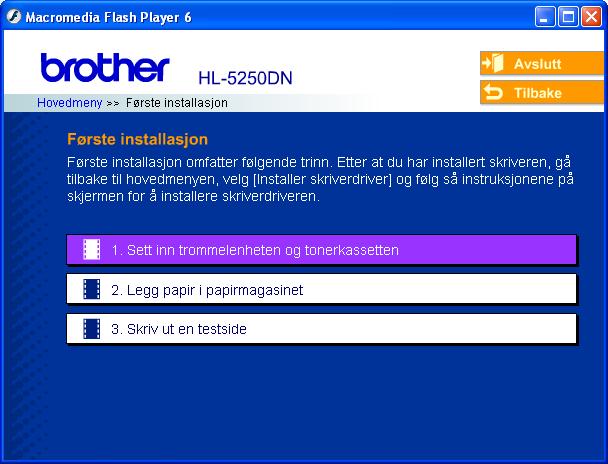 Tilkobling av grensesnittkabelen gjøres når du installerer driveren. 1 Sett CD-ROM-en som følger med inn i CD- ROM-stasjonen. Åpningsvinduet vises automatisk.