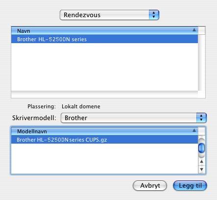 12 Velg Brother HL-5250DN series, og klikk deretter på Legg til.