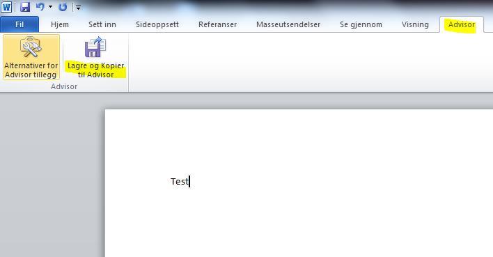 OVERFØRE DOKUMENT FRA F.EKS. WORD TIL ADVISOR Da benyttes Advisor Office Addin for å overføre til Advisor. Denne programvaren installeres fra fi/brukerinnstillinger/e-post i Advisor, se hjelpetekst.