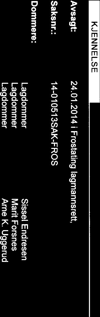 FROSTATING LAGMANNSRETT KJENNELSE Avsagt: 24.01.
