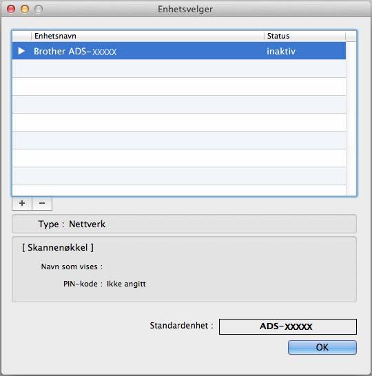 Klargjøre nettverket for skanning med datamaskinen Konfigurere nettverksskanning for Macintosh 4 Hvis du fulgte trinnene for nettverksinstallering i Hurtigstartguiden, ble Brother-maskinen lagt til