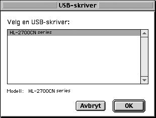 Velg HL-2700CN, og klikk på OK.
