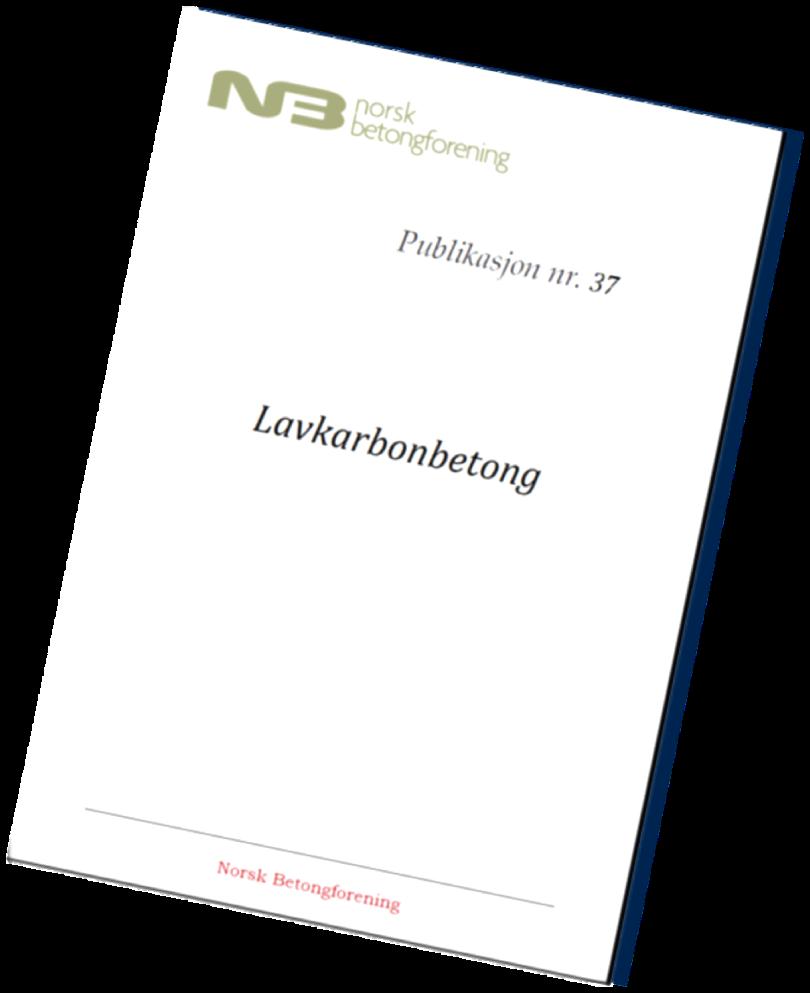 - 5 - Norsk Betongforenings publikasjon nr.