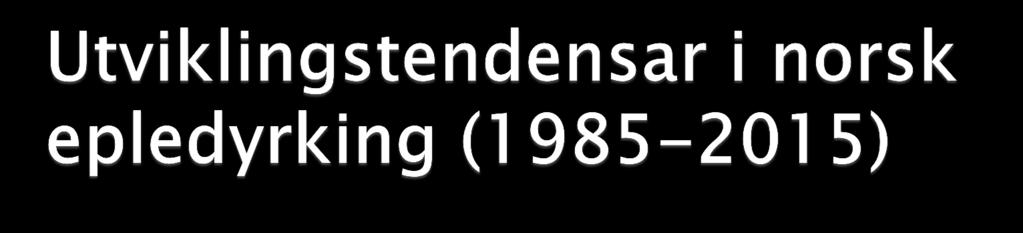 8000 25000 7000 6000 20000 5000 4000 3000 15000 10000 Hordaland Sogn & Fjordane Buskerud Vestfold Telemark 2000 1000 0 1985 1995 2001 2002 2004 2006 2008 2010 2012