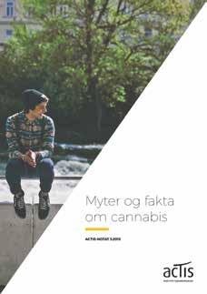 Ungdataundersøkelsen fra 2014 viser at 97 prosent av norske ungdomsskoleelever ikke har brukt cannabis det siste året, mens rundt 1 prosent oppgir at de har brukt stoffet mer enn seks ganger (NOVA