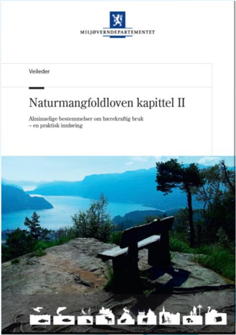 Kostnadene ved miljøforringelse skal bæres av tiltakshaver 12 Miljøforsvarlige teknikker,