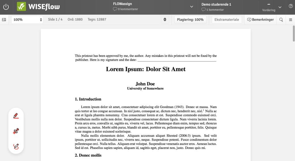 WISEflow Annotate (sensureringsverktøyet) En deltagers besvarelse kan åpnes og vurderes direkte i WISEflow.