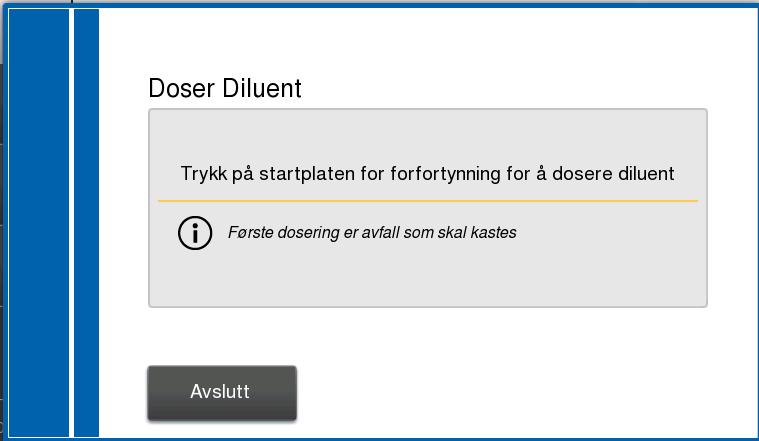 3. Bruk (prøveanalyse) Analyse av prøve (forfortynningsprosedyre) Følg laboratoriets etablerte beskyttelsesanordninger mot biologisk risiko.