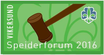 SAKSPAPIRER Speiderforum 2016 Velkommen til årets Speider- og Roverforum!