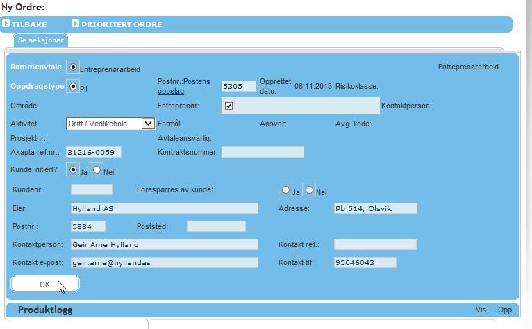 Dokumenttype: Dato: Side 8 av 61 Ordren skal fylles ut med Riktig postnr. Riktig aktivitet Axapta ref.nr. Om det er Kunde initiert eller ikke.