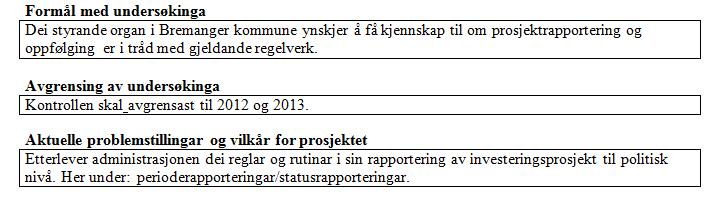 2. Det vert gjort ei vurdering i bruk av offentleglova i prosjektstyringa. 3. Har dei grupper som har hatt møte i saka om omsorgssenter hatt formell status etter kommunen sine reglement?