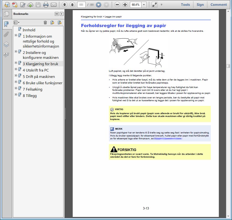 > Om operatørhåndboken (denne håndboken) Konvensjoner i denne håndboken Adobe Reader XI blir brukt som et eksempel i forklaringene nedenfor.