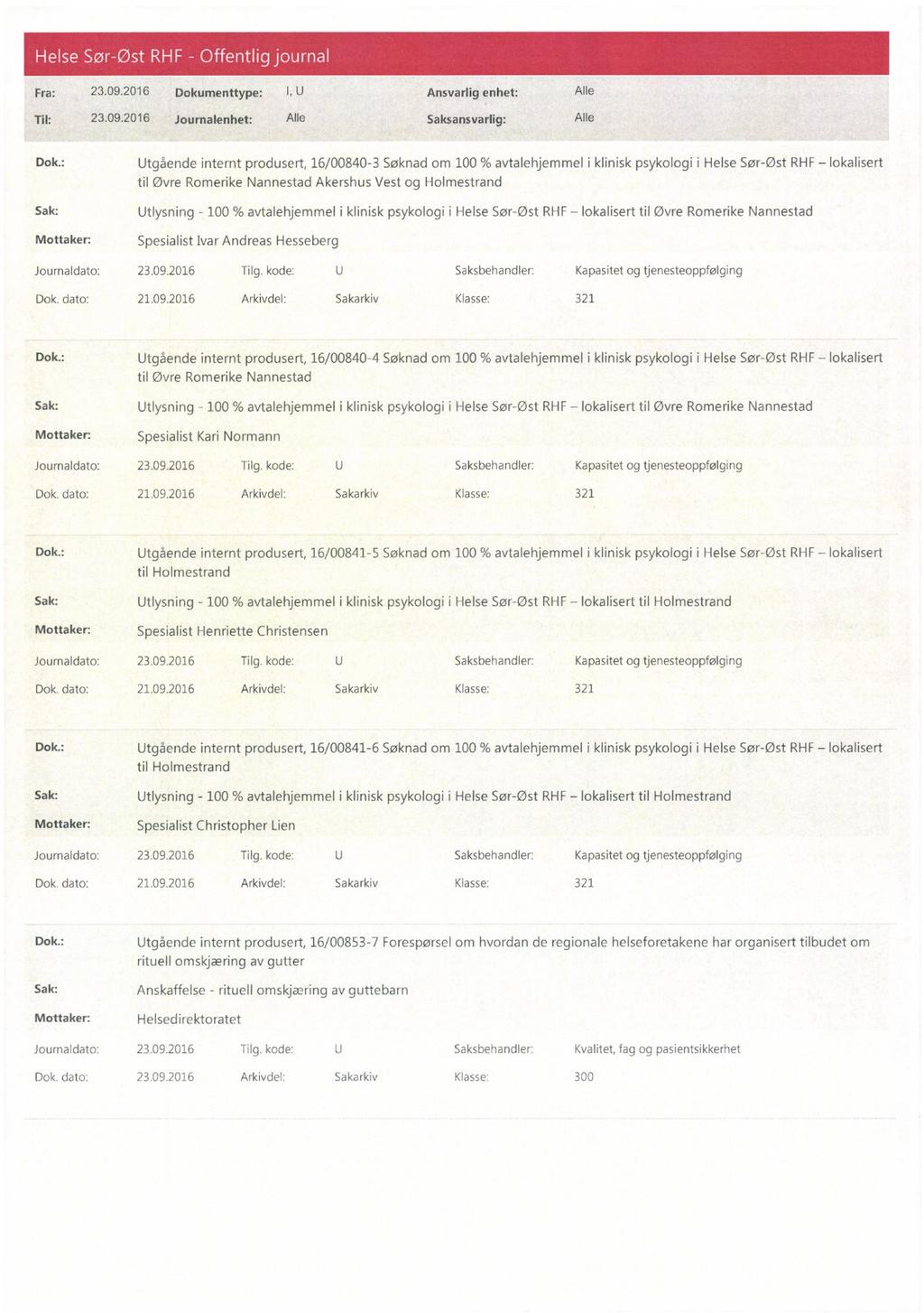 Fra: 23.09.2016 Dokumenttype: I U Ansvarlig enhet: Alle Dok.