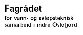 Fagrådet for vann- og avløpsteknisk samarbeid i indre Oslofjord Rapport nr.