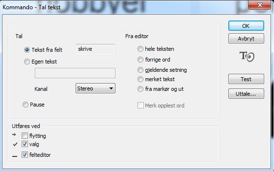 Her velger du enten Tekst fra felt eller Egen tekst. Velger du Tekst fra felt, så blir det du har skrevet i feltet lest opp.