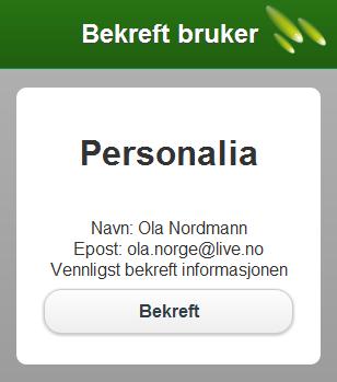 Etter å ha fylt inn informasjonen og trykket "Registrer" blir brukeren sendt til neste side(figur 2), hvor informasjonen må bekreftes før brukeren blir lagret.