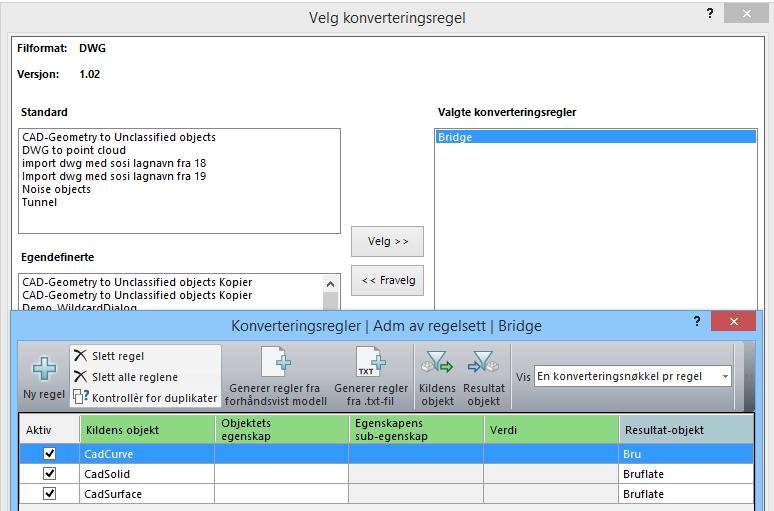 konverteringsregelen Bridge ved å klikke på Bridge i lista over egendefinerte konverteringsregler og så klikke på knappen