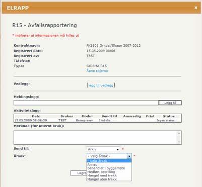 Håndbok i ELRAPP 39 Nye valg fremkommer avhengig av hva man velger i feltet Send til: Arkiv: Årsak velges (se markert