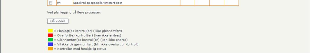 Rødt betyr at kontrollen(e) er overført til ELRAPP kontroll og at en kontrollør har hentet inn kontrollen(e).