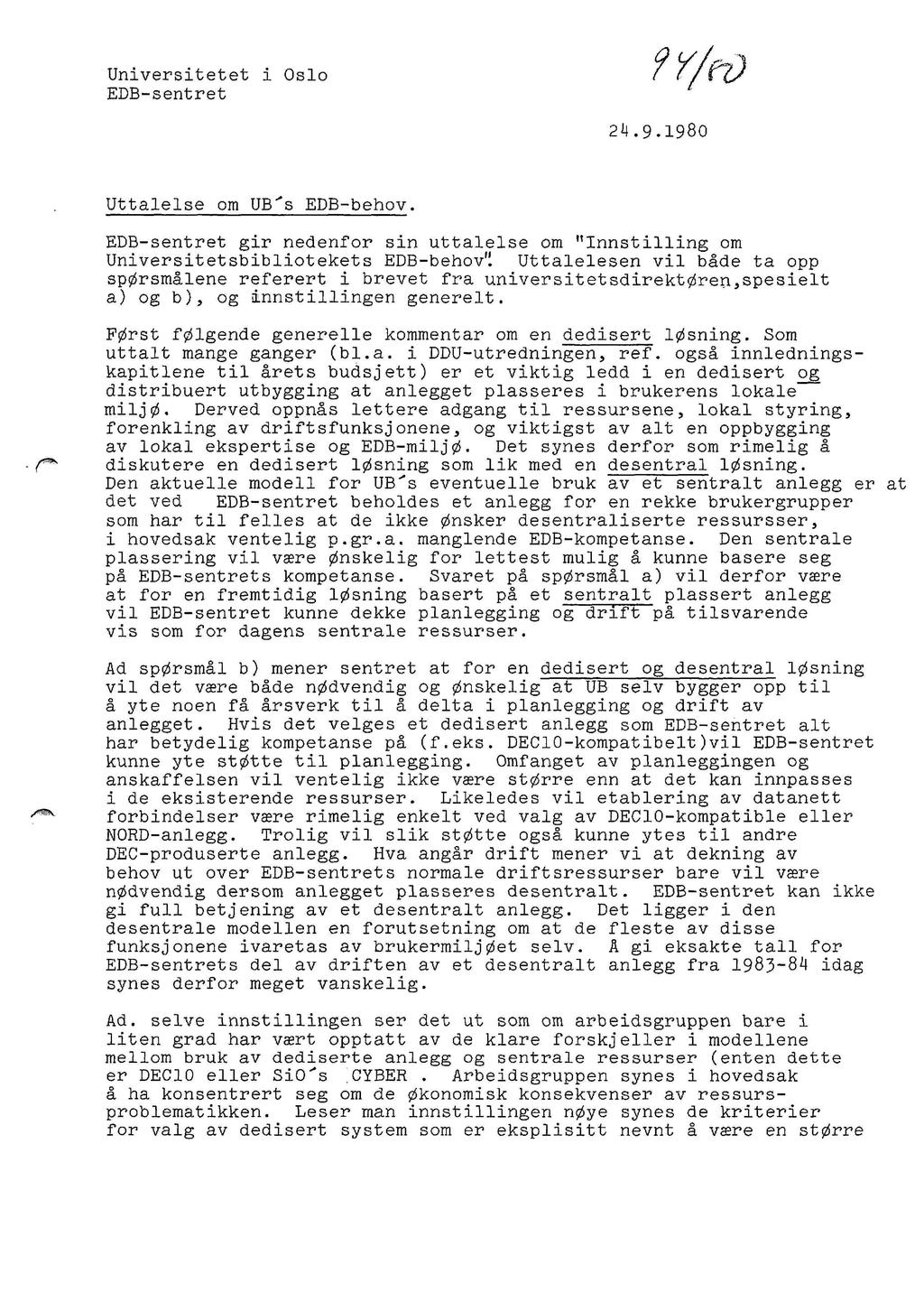 Universitetet i Oslo EDB-sentret 24.9.1980 <**- Uttalelse om UB's EDB-behov.