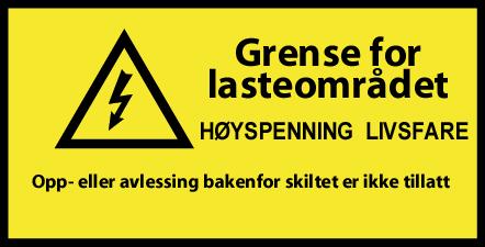 Skiltoversikt Side: 39 av 45 For alle lasteområder Angir grense for lasteområdet. Utenfor dette er ledningsanlegget spenningssatt og dermed livsfarlig å berøre.