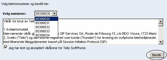 Velg ønsket telefonnummer Les igjennom avtalevilkårene, kryss av på Jeg har lest og akseptert vilkårene for Telio SoftPhone når du er klar, deretter trykk Bestill Trykk Last ned for å laste ned Telio