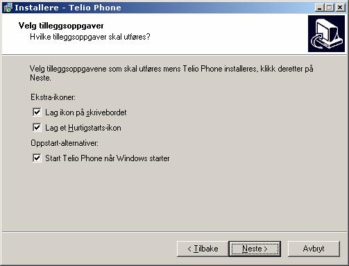 For å beholde standard navn på katalog (anbefalt), trykk Neste. For å fjerne Telio SoftPhone ikonet fra Skrivebordet, fjern haken på Lag ikon på skrivebordet.