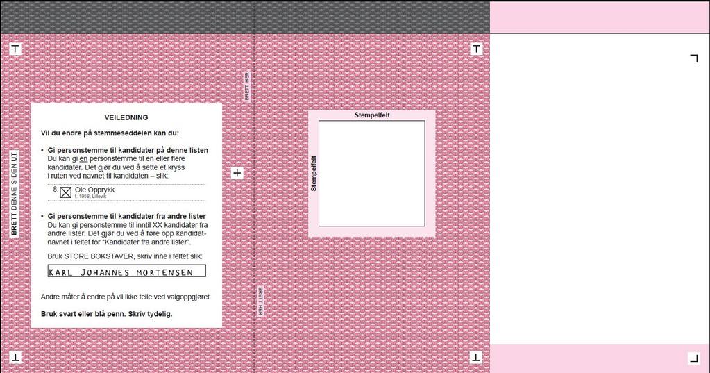 Utside (mønsterside) (8) Ved fylkestingsvalg skal utsiden av stemmeseddelen ha en farget mønsterside med fargekode cmyk C35 M0 Y5 K0, og et mørkt mønsterfelt øverst.