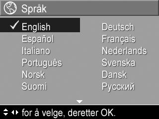 Språk Med denne innstillingen kan du angi språk for kameragrensesnittet, for eksempel for menytekstene. 1. Velg fra Oppsettmeny (se side 115). 2. Bruk knappene og til å merke språket du ønsker.