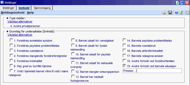 Grunnlag for undersøkelse(innhold)- Ved å klikke på Vis/skjul alternativer vil alternativene for grunnlag for undersøkelse åpne seg.