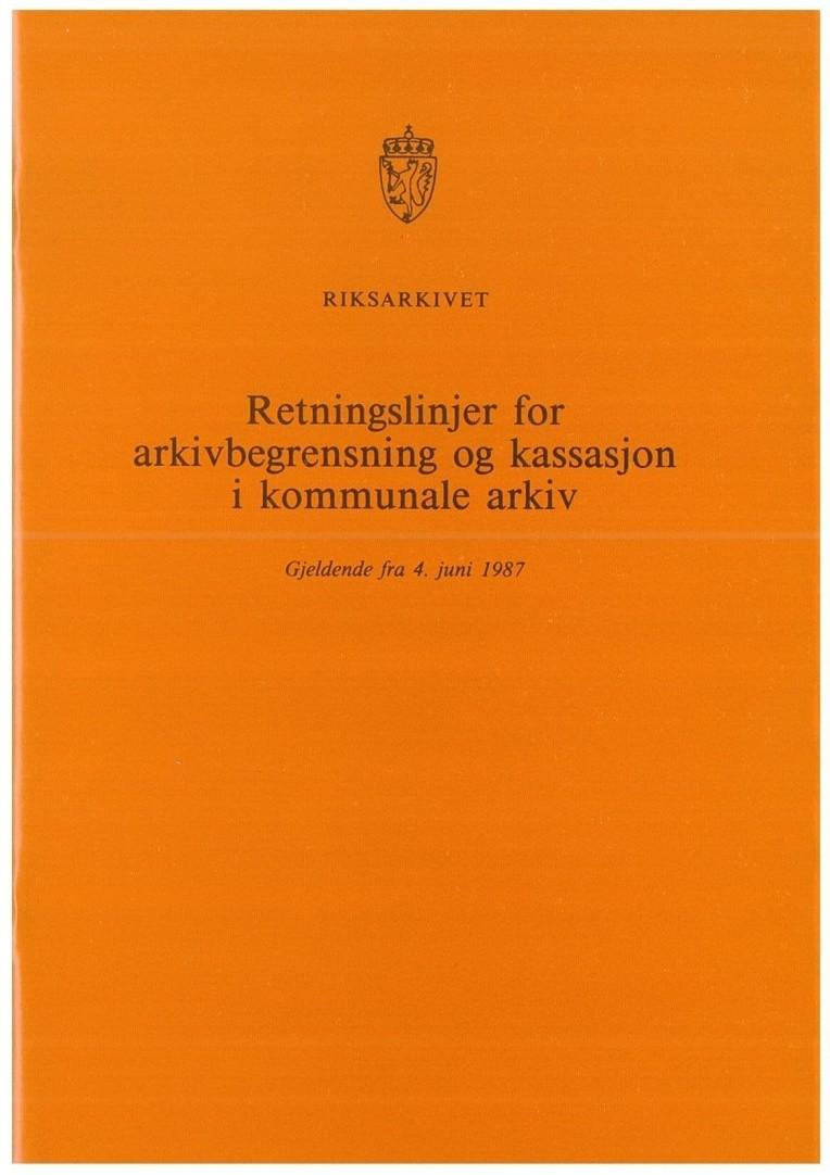 For 25 år sidan Retningslinjer for arkivbegrensning og kassasjon i