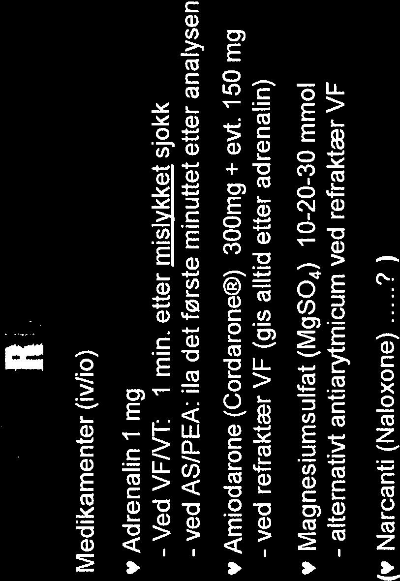 150 mg - ved refraktær VF (gis alltid etter adrenalin) v Magnesiumsulfat (MgSO4) 10-20-30 mmol - alternatm