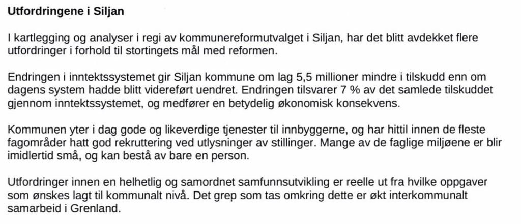 Dersom Siljan velger å slå seg sammen med Skien kommune vil inndelingstilskuddet sikre den nye kommunen 18,3 mill.