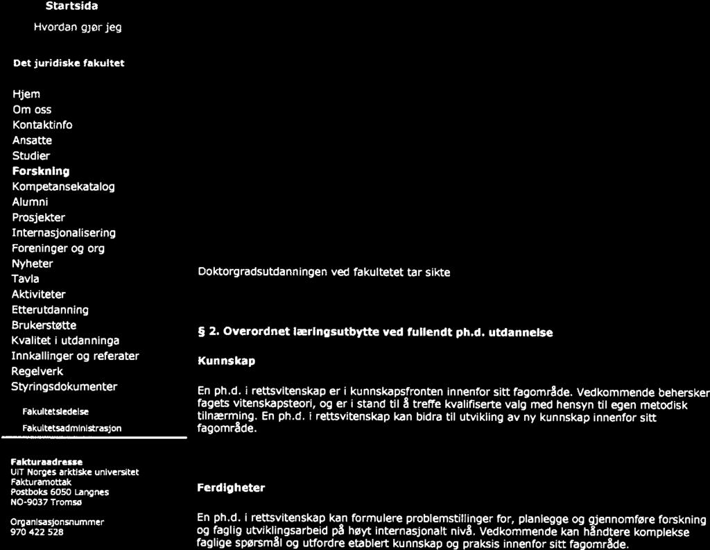 Studieplan for graden philosophiae doctor (ph.d.) ved Det juridiske fakultet, Universit.