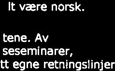 Deltagelse på eksterne seminarer, kurs, forelesninger og lignende som stipendiaten mener kan inngå som en del av studiet, må godkjennes på forhånd.